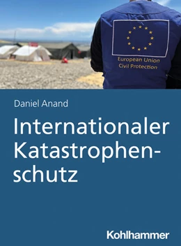Abbildung von Anand | Internationaler Katastrophenschutz | 1. Auflage | 2025 | beck-shop.de