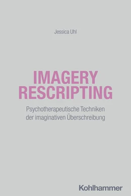 Abbildung von Uhl | Imagery Rescripting | 1. Auflage | 2025 | beck-shop.de