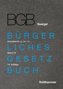 Abbildung von Brodmerkel / Gröschler | Kommentar zum Bürgerlichen Gesetzbuch mit Einführungsgesetz und Nebengesetzen: BGB, Band 19: Schuldrecht 17: §§ 759-779 | 14. Auflage | 2024 | beck-shop.de