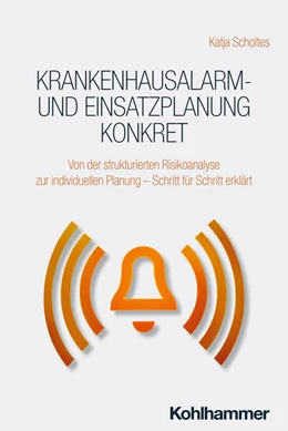 Abbildung von Scholtes | Krankenhausalarm- und Einsatzplanung konkret | 1. Auflage | 2025 | beck-shop.de