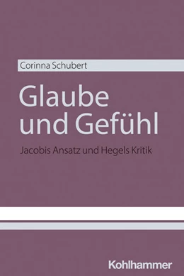 Abbildung von Schubert | Glaube und Gefühl | 1. Auflage | 2024 | beck-shop.de