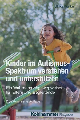 Abbildung von Funke | Kinder im Autismus-Spektrum verstehen und unterstützen | 2. Auflage | 2024 | beck-shop.de