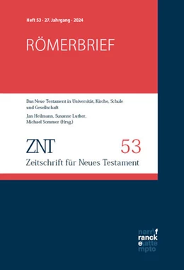 Abbildung von Heilmann / Luther | ZNT - Zeitschrift für Neues Testament 27. Jahrgang, Heft 53 (2024) | 1. Auflage | 2024 | beck-shop.de