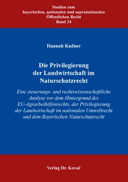 Abbildung von Kadner | Die Privilegierung der Landwirtschaft im Naturschutzrecht | 1. Auflage | 2024 | 34 | beck-shop.de