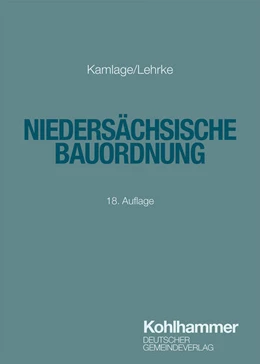 Abbildung von Kamlage / Lehrke | Niedersächsische Bauordnung | 18. Auflage | 2025 | beck-shop.de