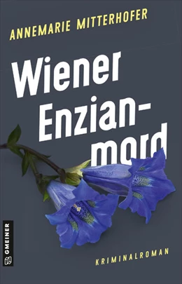 Abbildung von Mitterhofer | Wiener Enzianmord | 1. Auflage | 2024 | beck-shop.de