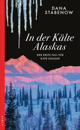 Abbildung von Stabenow | In der Kälte Alaskas | 1. Auflage | 2024 | beck-shop.de
