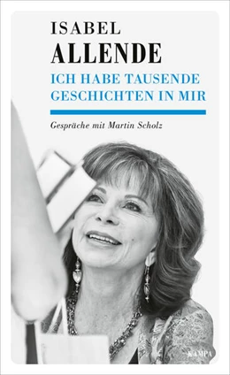 Abbildung von Allende / Scholz | Ich habe tausend Geschichten in mir | 1. Auflage | 2024 | beck-shop.de