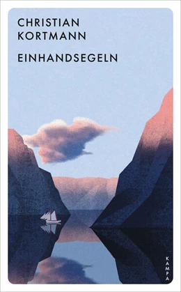 Abbildung von Kortmann | Einhandsegeln | 1. Auflage | 2025 | beck-shop.de