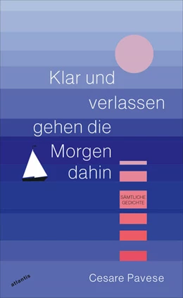 Abbildung von Pavese | Klar und verlassen gehen die Morgen dahin | 1. Auflage | 2024 | beck-shop.de