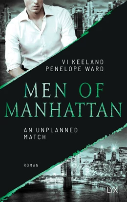 Abbildung von Keeland / Ward | Men of Manhattan - An Unplanned Match | 1. Auflage | 2025 | beck-shop.de
