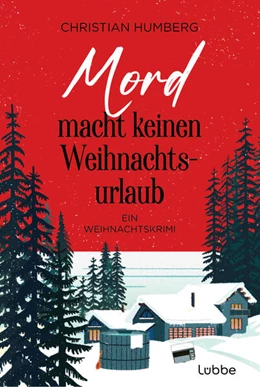 Abbildung von Humberg | Mord macht keinen Weihnachtsurlaub | 1. Auflage | 2024 | beck-shop.de