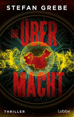 Abbildung von Grebe | Die Übermacht. Nominiert für den GLAUSER 2025 in der Kategorie bestes Debüt | 1. Auflage | 2024 | beck-shop.de