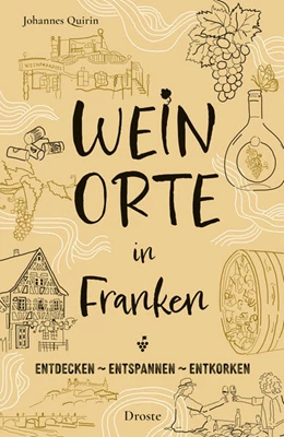 Abbildung von Quirin | Weinorte in Franken | 1. Auflage | 2024 | beck-shop.de