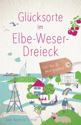 Abbildung von Theiler | Glücksorte im Elbe-Weser-Dreieck | 1. Auflage | 2024 | beck-shop.de