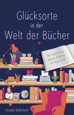 Abbildung von Kollritsch | Glücksorte in der Welt der Bücher | 1. Auflage | 2024 | beck-shop.de