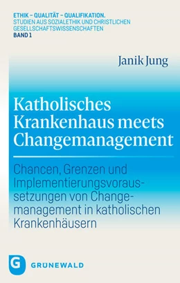 Abbildung von Jung | Katholisches Krankenhaus meets Changemanagement | 1. Auflage | 2025 | beck-shop.de