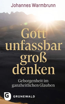 Abbildung von Warmbrunn | Gott unfassbar groß denken | 1. Auflage | 2024 | beck-shop.de