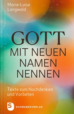 Abbildung von Langwald | Gott mit neuen Namen nennen | 1. Auflage | 2024 | beck-shop.de