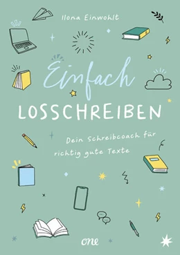 Abbildung von Einwohlt | Einfach losschreiben - Dein Schreibcoach für richtig gute Texte | 1. Auflage | 2024 | beck-shop.de