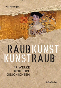 Abbildung von Artinger | Raubkunst - Kunstraub | 1. Auflage | 2024 | beck-shop.de