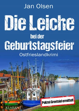 Abbildung von Olsen | Die Leiche bei der Geburtstagsfeier. Ostfrieslandkrimi | 1. Auflage | 2024 | beck-shop.de