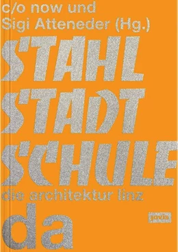 Abbildung von Now / Atteneder | Stahlstadtschule | 1. Auflage | 2024 | beck-shop.de