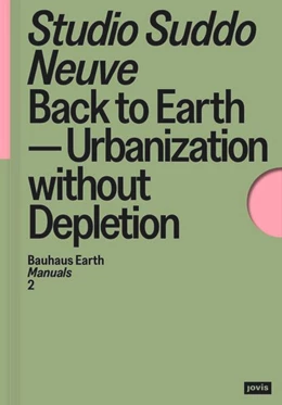 Abbildung von Studio Suddo Neuve | Back to Earth | 1. Auflage | 2024 | beck-shop.de