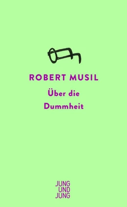 Abbildung von Musil | Über die Dummheit | 1. Auflage | 2024 | beck-shop.de