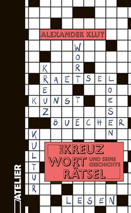 Abbildung von Kluy | Das Kreuzworträtsel und seine Geschichte | 1. Auflage | 2024 | beck-shop.de