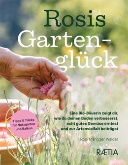 Abbildung von Mangger Walder | Rosis Gartenglück | 1. Auflage | 2025 | beck-shop.de