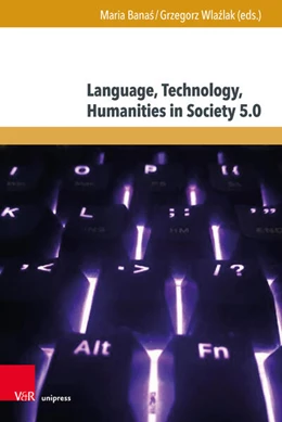 Abbildung von Banas / Wlazlak | Language, Technology, Humanities in Society 5.0 | 1. Auflage | 2024 | beck-shop.de