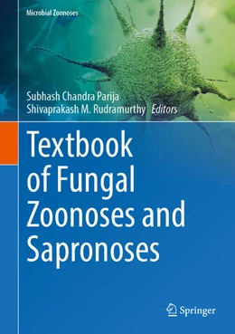 Abbildung von Parija / Rudramurthy | Textbook of Fungal Zoonoses and Sapronoses | 1. Auflage | 2024 | beck-shop.de