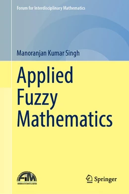 Abbildung von Singh | Applied Fuzzy Mathematics | 1. Auflage | 2025 | beck-shop.de