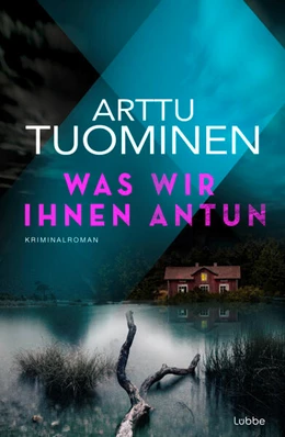 Abbildung von Tuominen | Was wir ihnen antun | 1. Auflage | 2024 | beck-shop.de