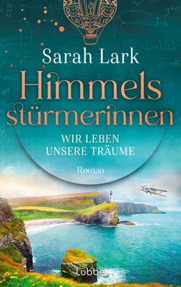Abbildung von Lark | Himmelsstürmerinnen - Wir leben unsere Träume | 1. Auflage | 2024 | beck-shop.de