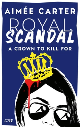 Abbildung von Aimée Carter | Royal Scandal - A Crown to Kill for | 1. Auflage | 2024 | beck-shop.de