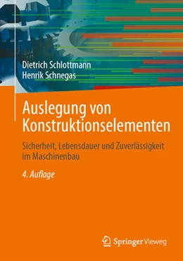 Abbildung von Schnegas / Schlottmann | Auslegung von Konstruktionselementen | 4. Auflage | 2024 | beck-shop.de