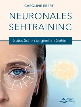 Abbildung von Ebert | Neuronales Sehtraining | 1. Auflage | 2024 | beck-shop.de