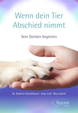 Abbildung von Kirschbaum / Reichel | Wenn dein Tier Abschied nimmt | 1. Auflage | 2024 | beck-shop.de