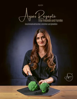 Abbildung von Sen | Ayses Rezepte für Familie und Freunde | 1. Auflage | 2024 | beck-shop.de