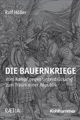 Abbildung von Höller | Die Bauernkriege 1525/26 | 1. Auflage | 2024 | beck-shop.de