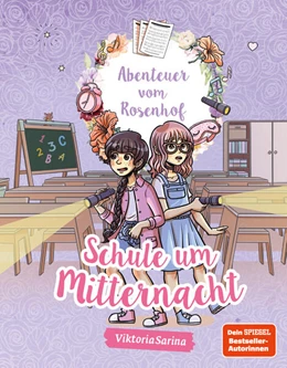 Abbildung von ViktoriaSarina | Abenteuer vom Rosenhof. Schule um Mitternacht | 1. Auflage | 2024 | beck-shop.de