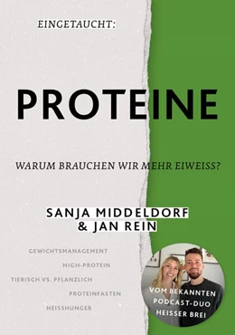 Abbildung von Rein / Middeldorf | Eingetaucht: Proteine | 1. Auflage | 2024 | beck-shop.de