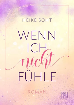 Abbildung von Söht | Wenn ich nicht fühle | 1. Auflage | 2024 | beck-shop.de