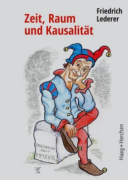 Abbildung von Lederer | Zeit, Raum und Kausalität | 1. Auflage | 2024 | beck-shop.de