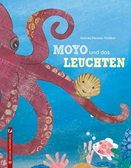 Abbildung von Manzau-Feddern | Moyo und das Leuchten | 1. Auflage | 2024 | beck-shop.de