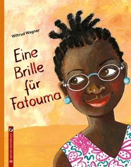Abbildung von Wagner | Eine Brille für Fatouma | 1. Auflage | 2024 | beck-shop.de