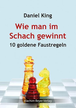 Abbildung von King | Wie man im Schach gewinnt | 12. Auflage | 2024 | beck-shop.de