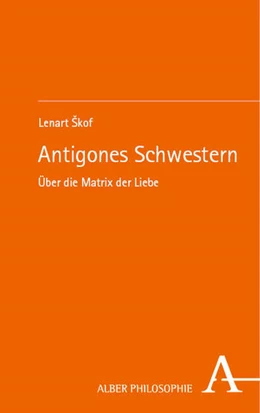 Abbildung von Skof | Antigones Schwestern | 1. Auflage | 2023 | beck-shop.de